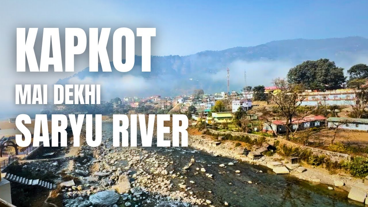 Ep- 3 : Pauri to Kapkot - Kapkot mai dekhi Saryu River 
