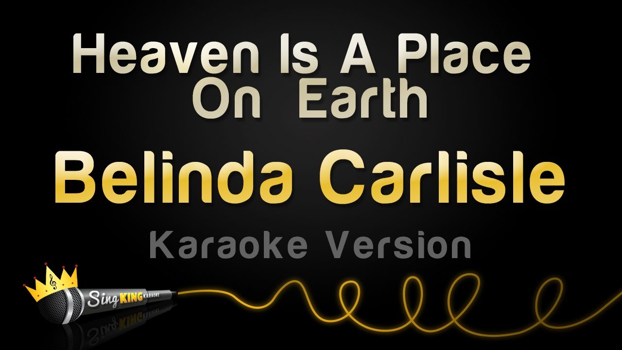 Belinda Carlisle - Heaven Is A Place On Earth (Karaoke Version)