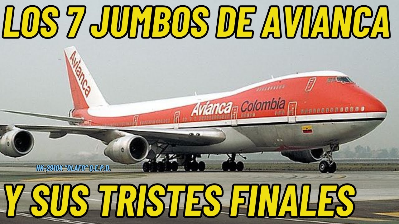 Los Jumbos 747 de Avianca y sus tristes finales. / The Avianca's Boeing 747 and its sad end.