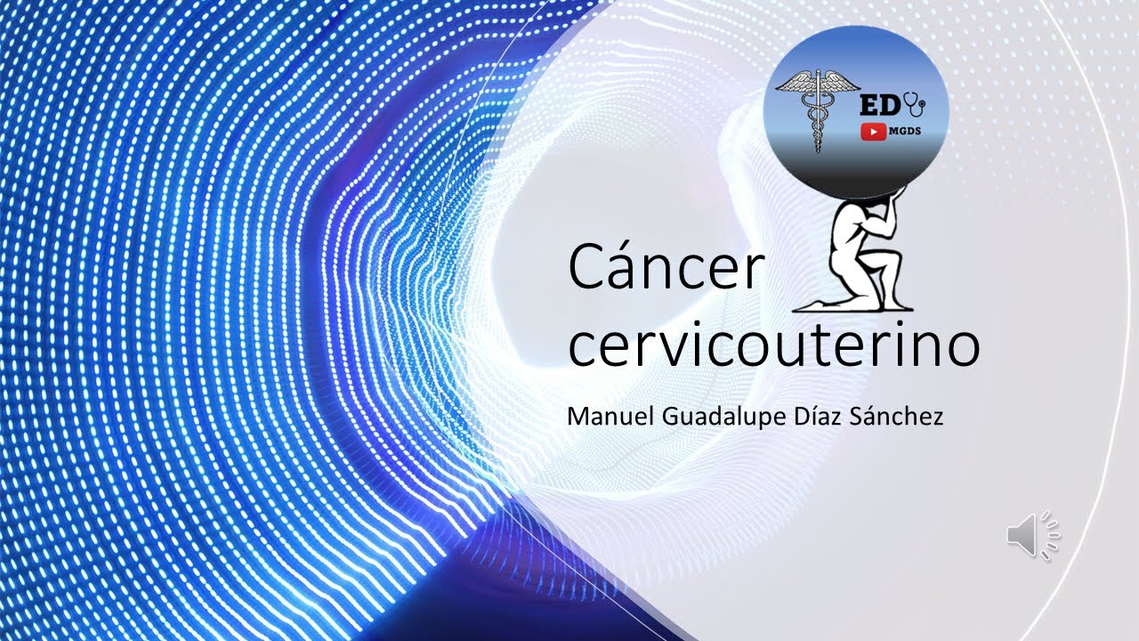 Cáncer cervicouterino | Fisiopatología y estadios