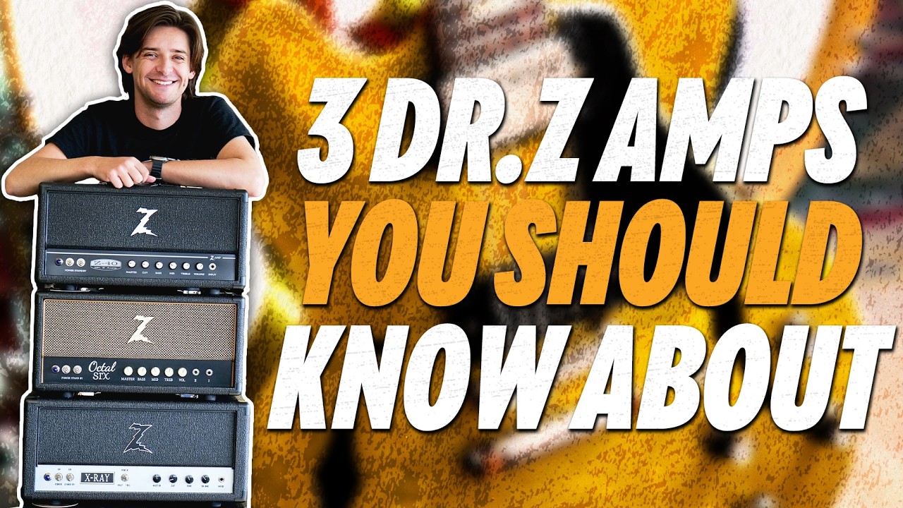 Three Dr. Z Amps You Should Know About! | (Z-40, Octal Six & X-Ray)