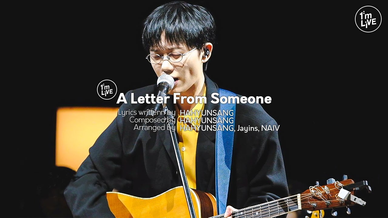 [I'm LIVE] HAHYUNSANG(하현상) - A Letter From Someone (어떤 이의 편지)