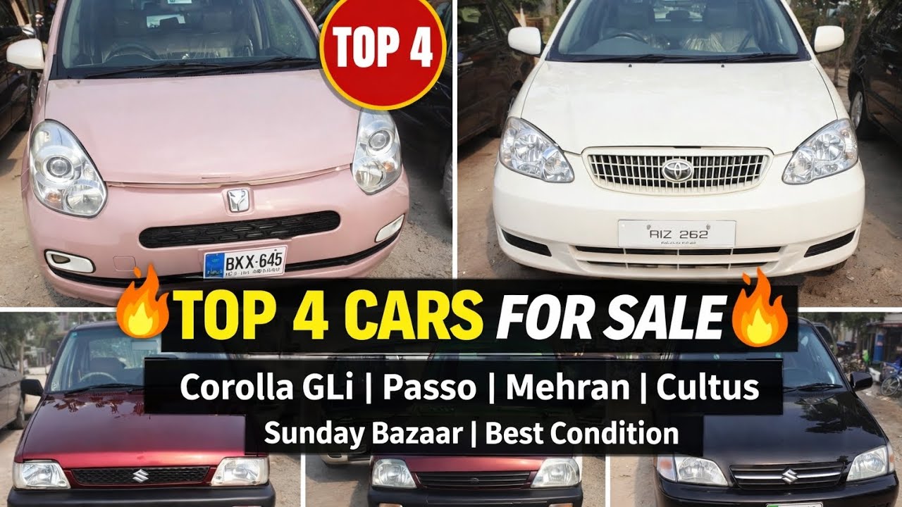 TOP 4 CARS IN SUNDAY BAZAAR [ Corolla ]   [ Passo ]     🔥 TOP 4 CARS FOR SALE 🔥[ Mehran ]   [ Cultus