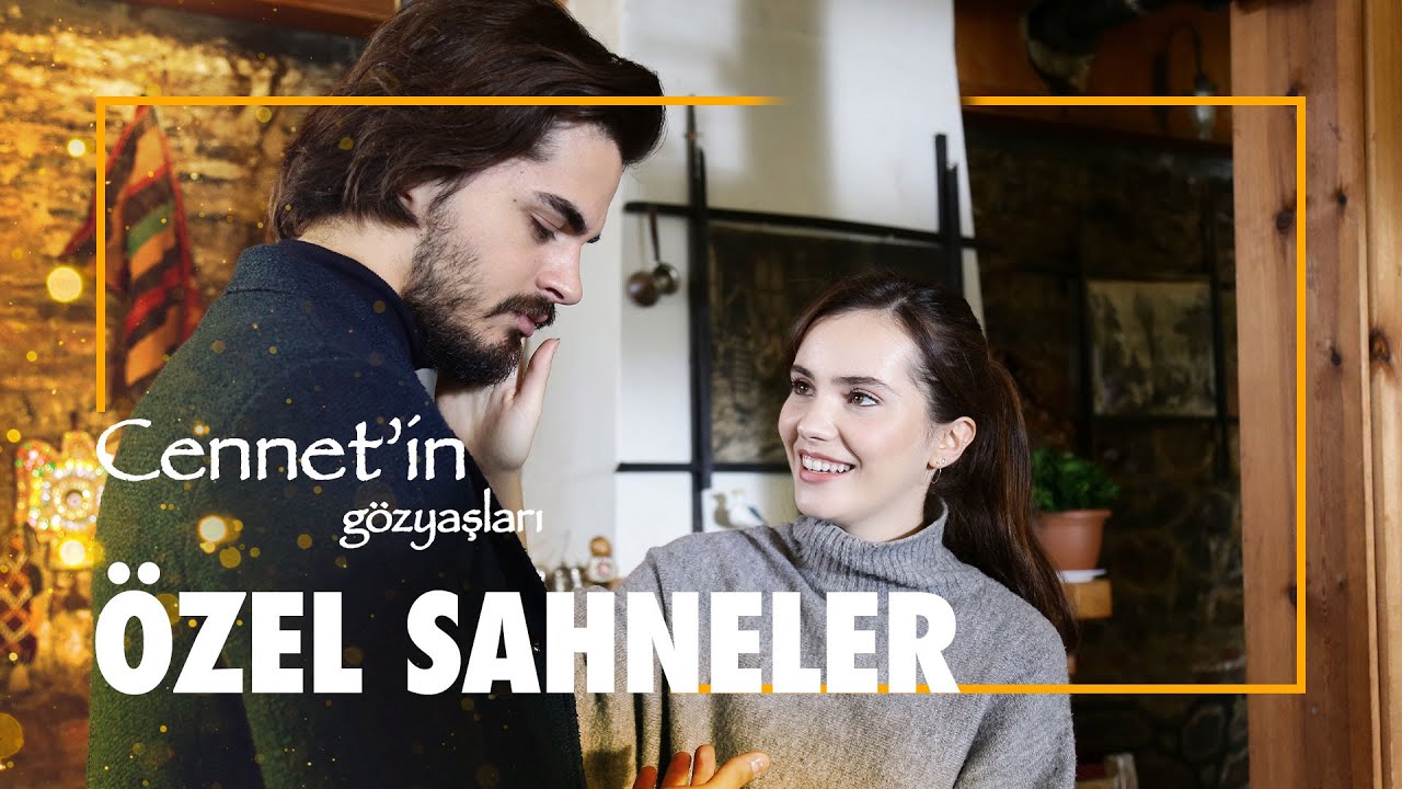 Selim & Cennet Özel Sahneler - Cennet'in Gözyaşları Özel Sahneler
