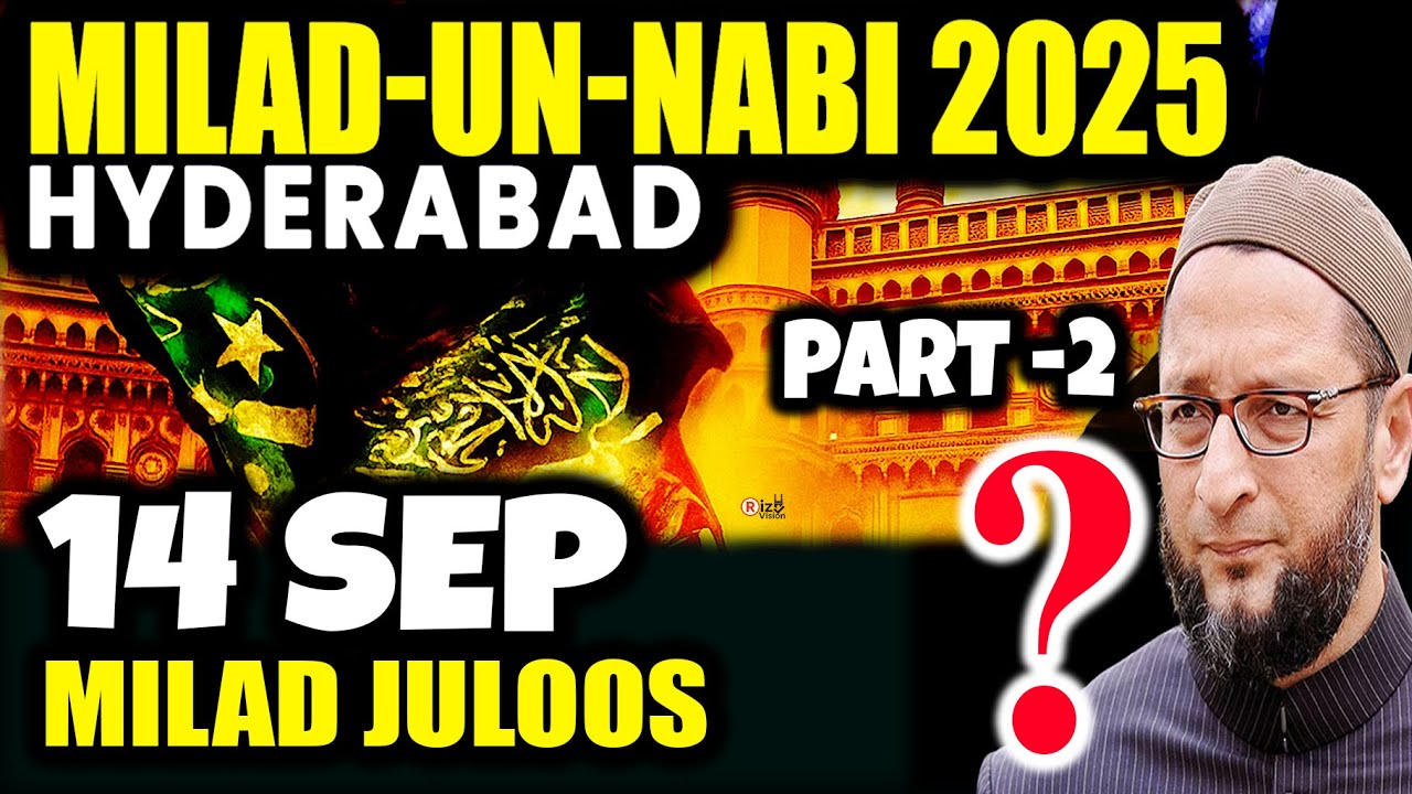 Hyderabad Milad‑un‑Nabi 2025 Juloos Compromise Kyun? 14 Sept Ka Raaz