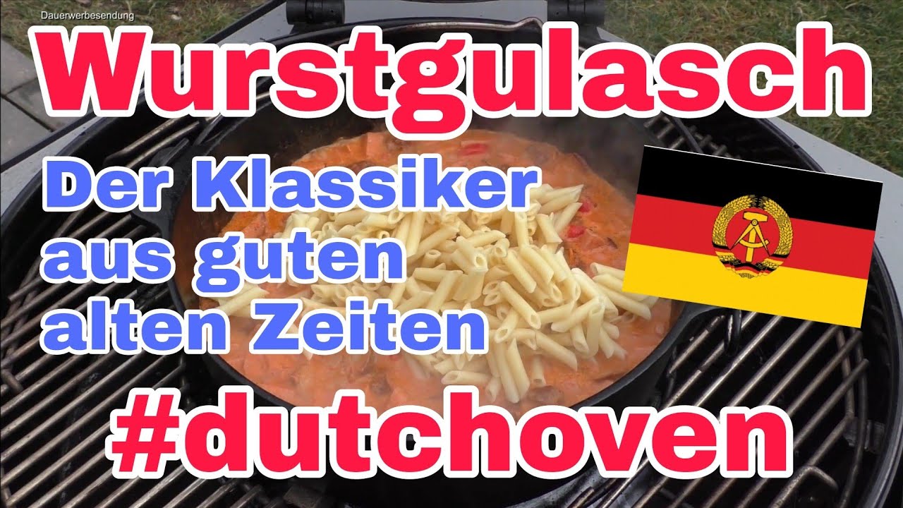 🍲🍝 WURSTGULASCH mit NUDEL TUTORIAL | wieder ein Klassiker der DDR Küche | Die Sachsengriller