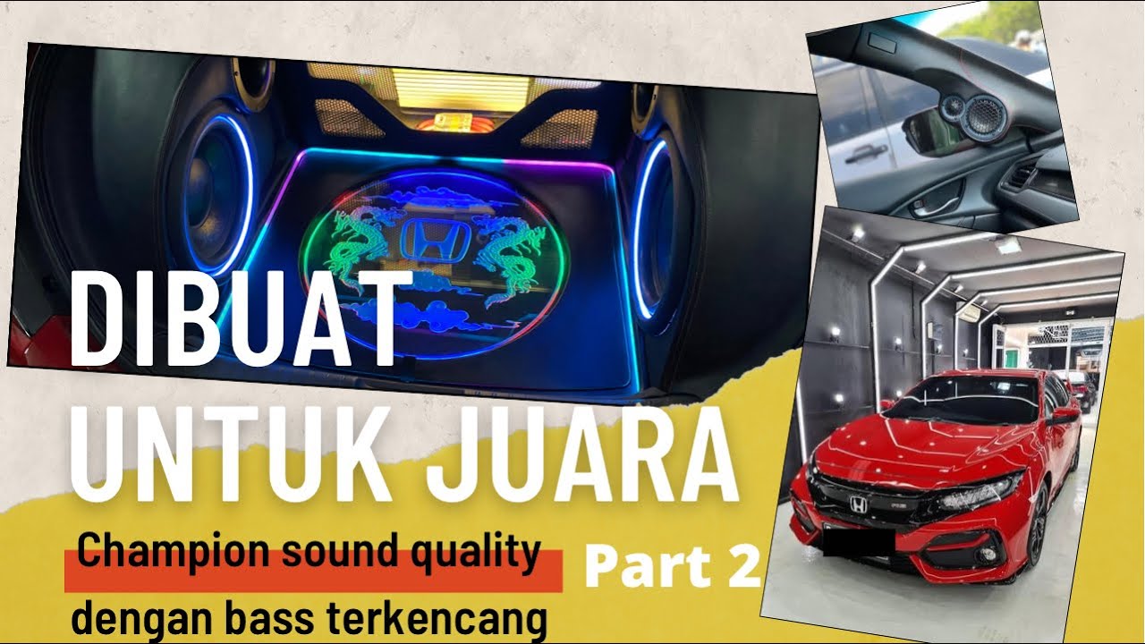 HONDA CIVIC TURBO : DIBUAT UNTUK JUARA SOUND QUALITY DENGAN BASS DB KENCANG | GROUND ZERO