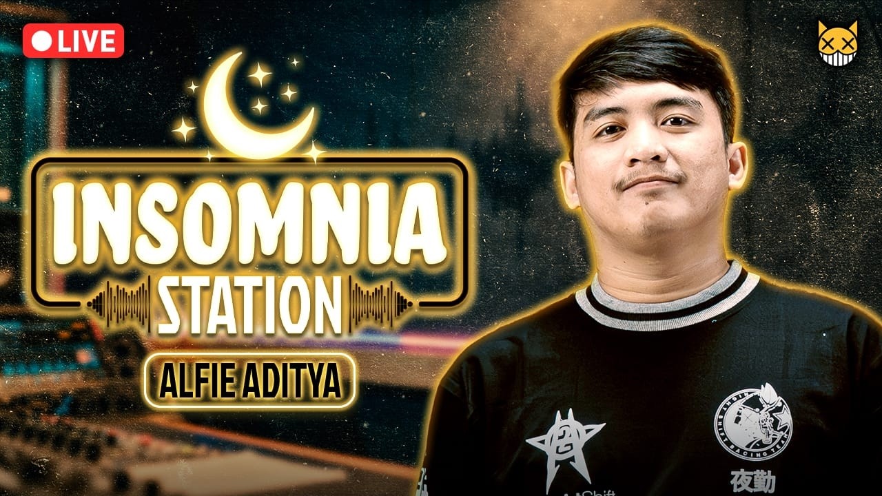 INSOMNIA STATION Eps. 13 w/ @AlfieAdityaa