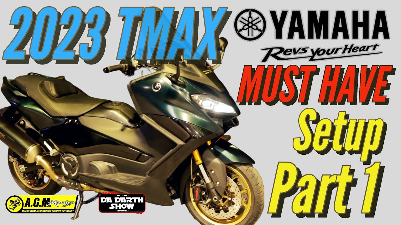 2023 YAMAHA TMAX Must Have SETUP Part 1