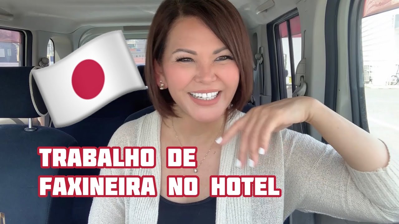 TRABALHO DE FAXINEIRA DE HOTEL NO JAPAO