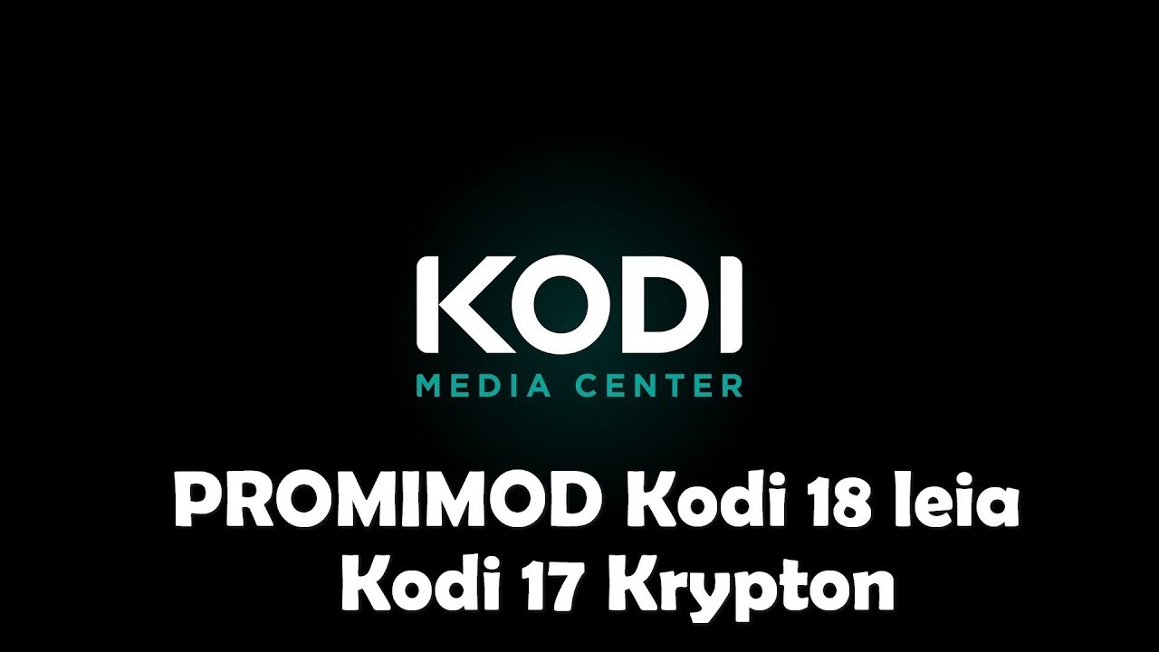 Обзор сборки PROMIMOD для KODI 17.x/18.x от 08.02.2018