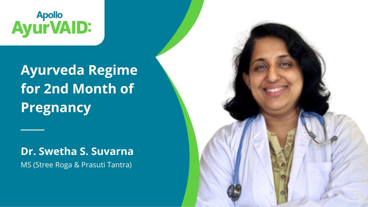 Ayurveda Regime for 2nd Month of Pregnancy | Masanumasika Pathya | Apollo AyurVAID Hospitals