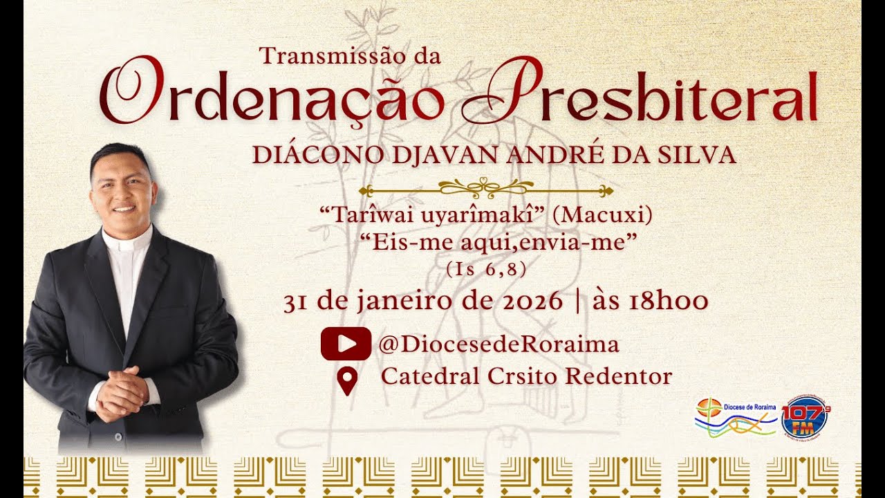Transmissão da Ordenação Presbiteral Djavan André da Silva