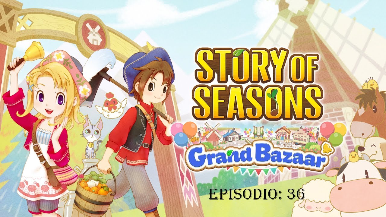 STORY OF SEASONS: Grand Bazaar - EP 36 - Más de medio millón en el último bazar de otoño!!!