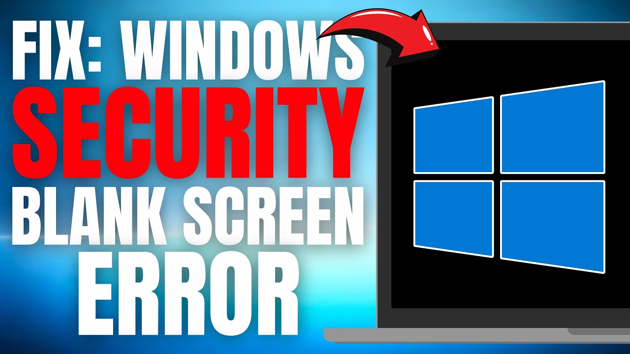 [UPDATED] How to Fix Windows Security Blank Screen ERROR in Windows 11! (EASY GUIDE) [2025]