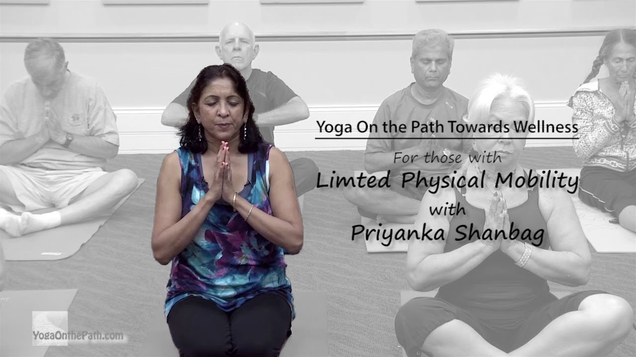 Yoga For those with Physical Limitations