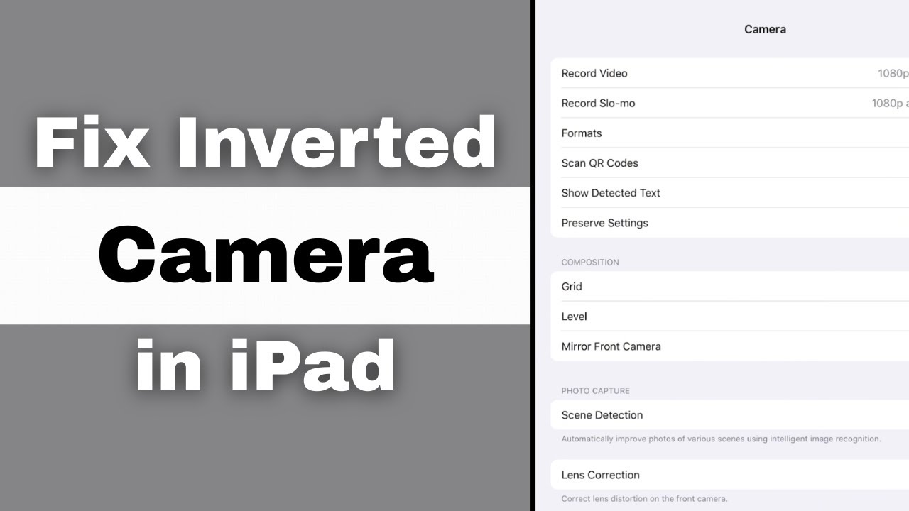 How to Fix Inverted Camera on iPad (tutorial)