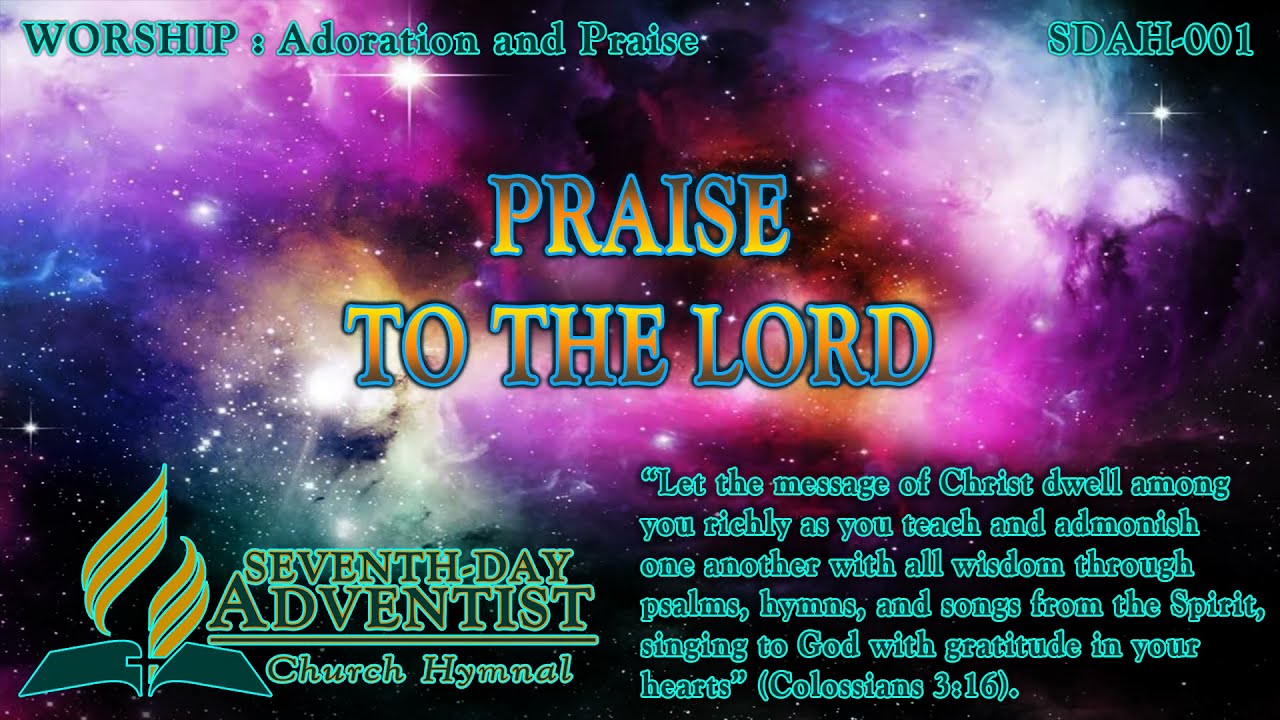 Praise to the Lord - Hymn No. 001 | SDA Hymnal | Instrumental | Lyrics