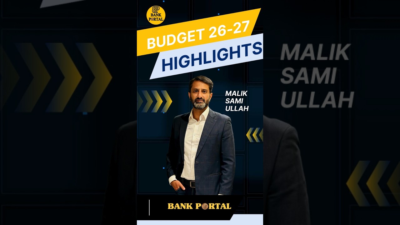 Federal Budget 2026-27 Highlights#budget #Federalbudget #BudgetHighlights #bankportal #Pakistan