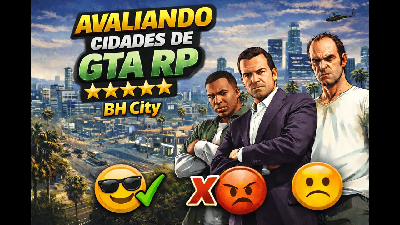 Avaliando Cidades de GTA RP - BH City