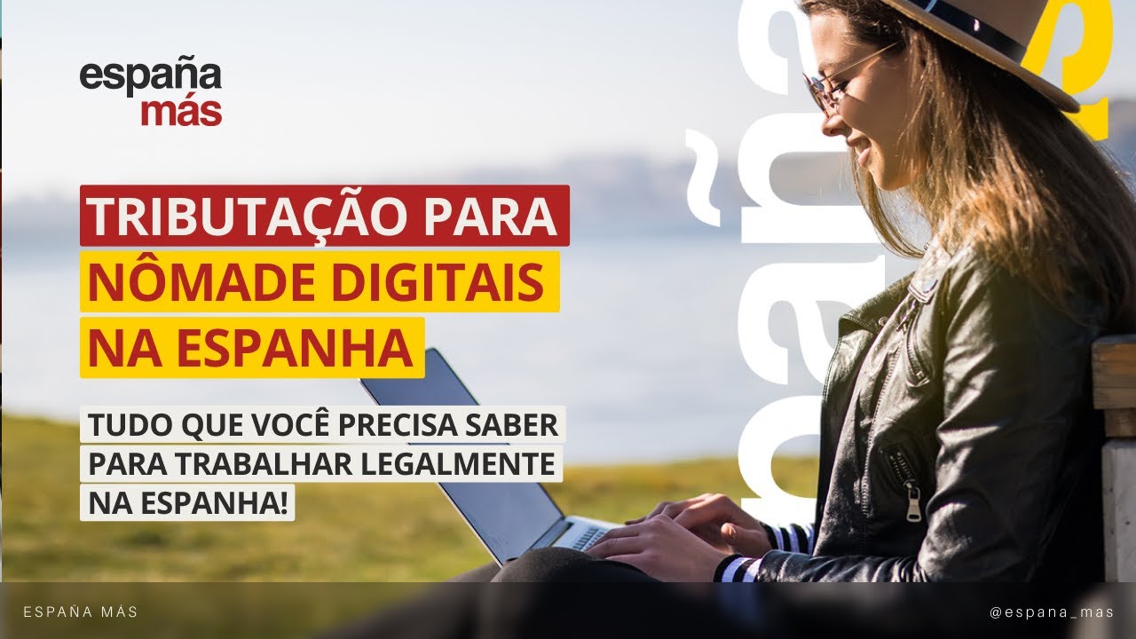 Tributação para Nômade Digitais na Espanha