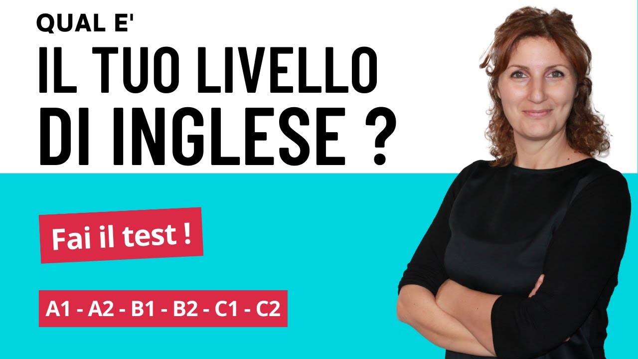 Test di inglese, qual è il tuo livello?