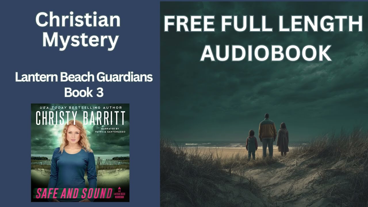 Safe and Sound by Christy Barritt | Full Audiobook | Clean Mystery + Suspense |