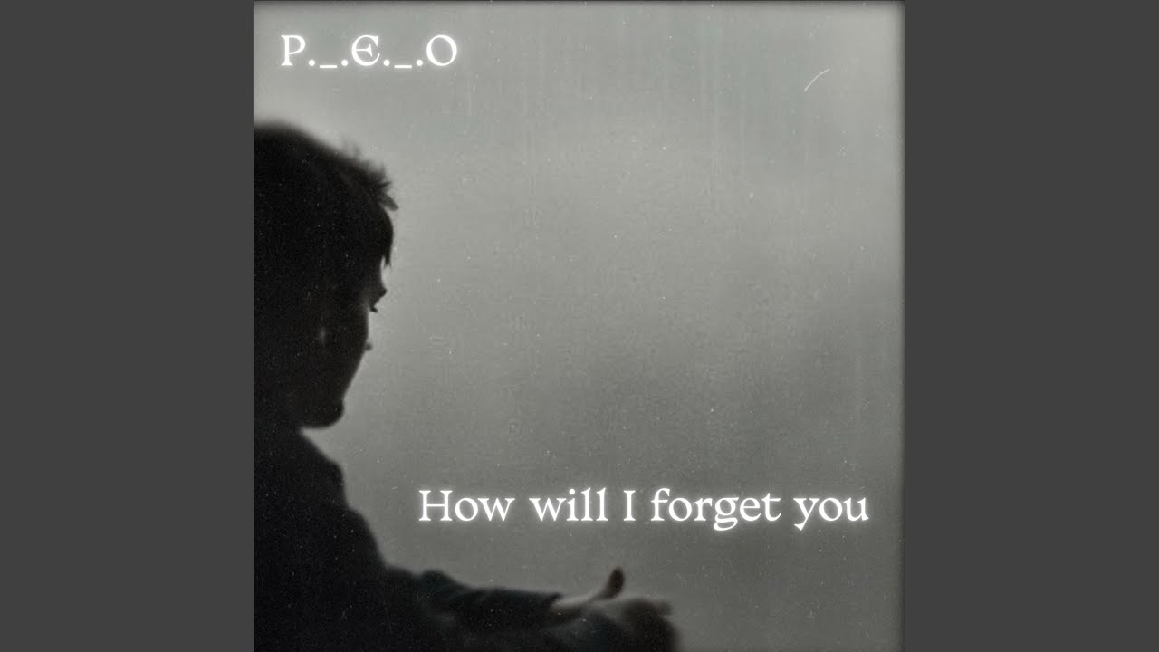 How will I forget you
