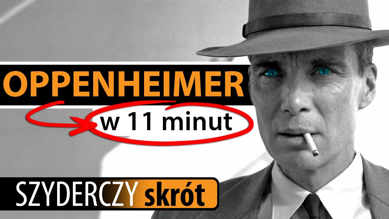 OPPENHEIMER w 11 minut | Szyderczy Skrót