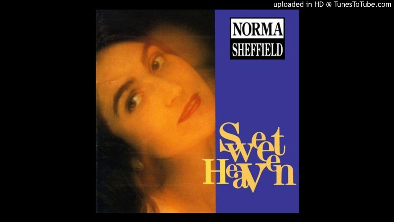 NORMA SHEFFIELD  - SWEET HEAVEN (EURO EXTENDED MIX)