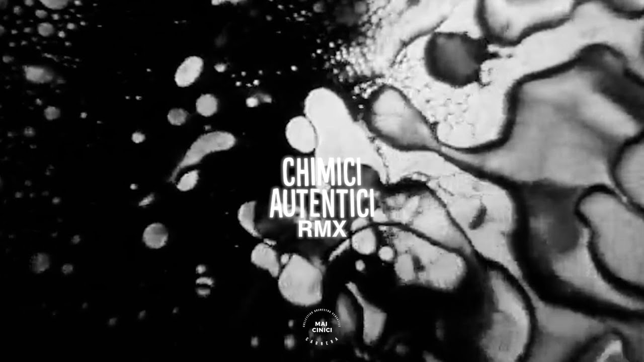 CHIMICI AUTENTICI - REMIX