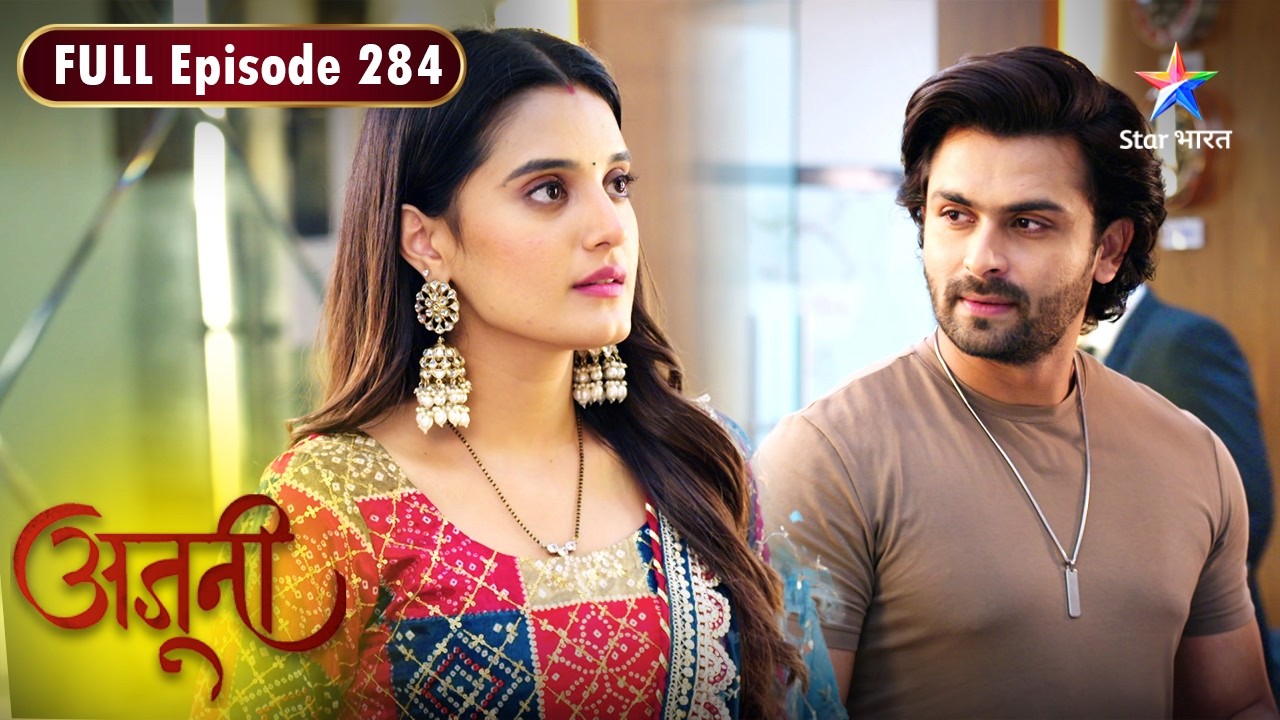 Ajooni | Harvinder Vs Rajveer | FULL EPISODE- 284 | अजूनी