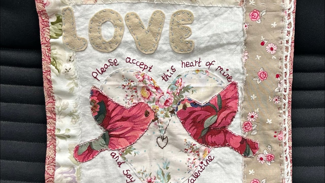 Part 2 - Beginner’s Slow Stitch Valentine’s Wall Hanging