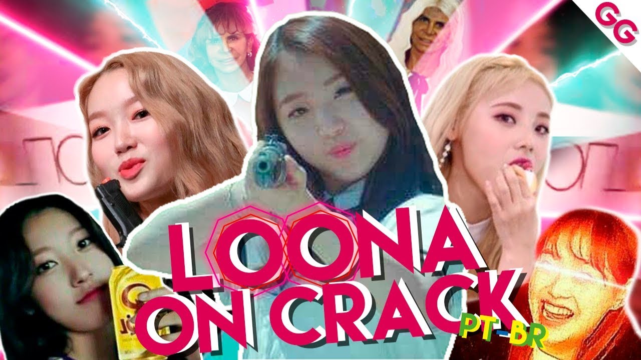 LOONA ON CRACK! OT12 [PT-BR]