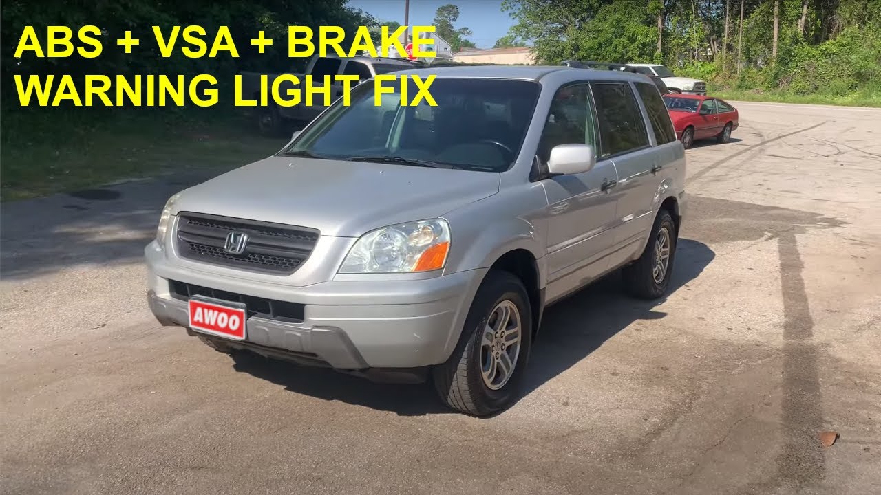 ABS-VSA-BRAKE LIGHT FIX 2004 Honda Pilot