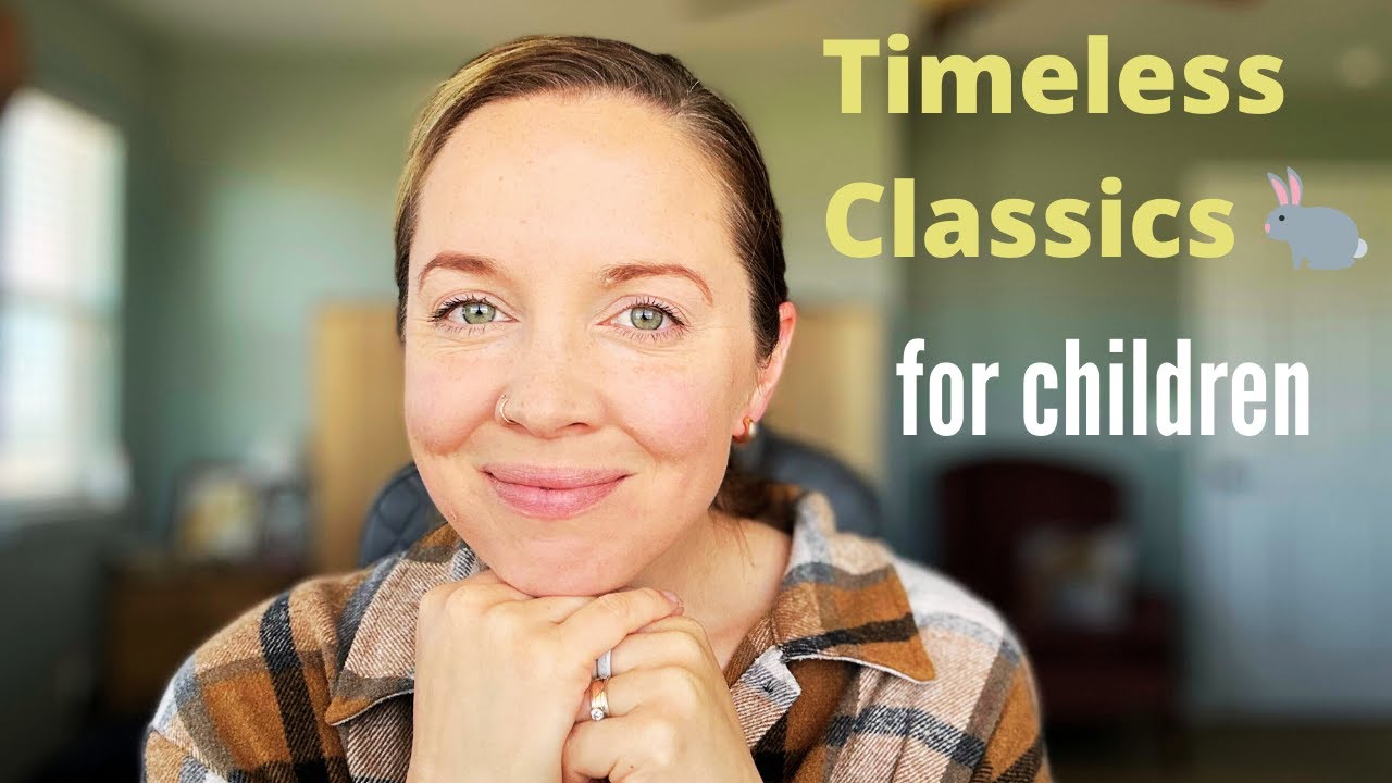Timeless Children’s Classics Every Homeschool Family Should Read 📚