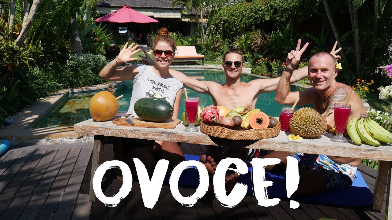 Ochutnal jsem Bali! Ovoce z ráje