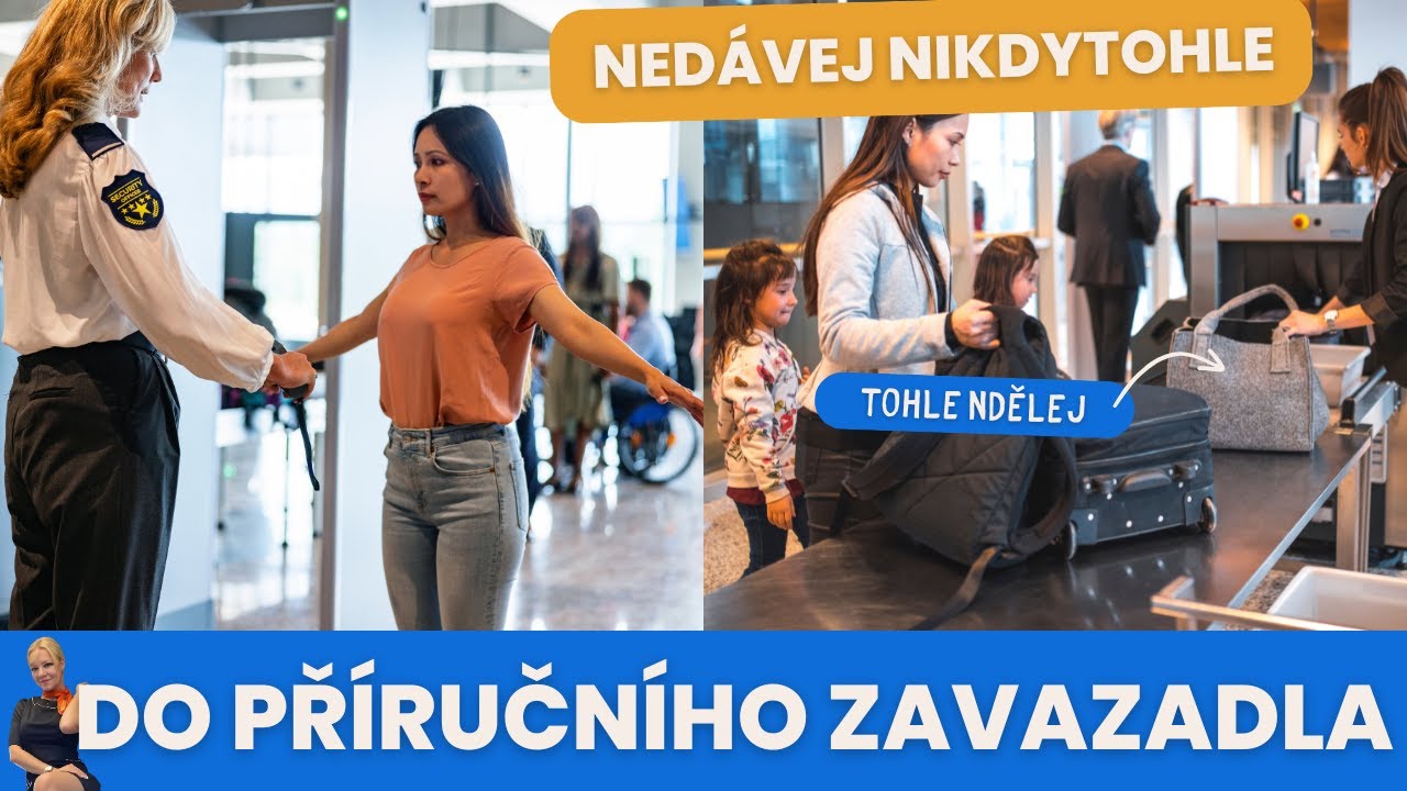 Co si do příručního zavazadla rozhodně NEbrat do letadla