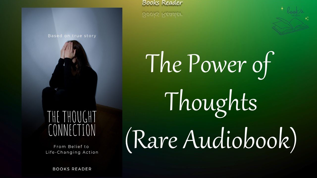 The Thought Connection: From Belief to Life-Changing Action (Rare Audiobook)