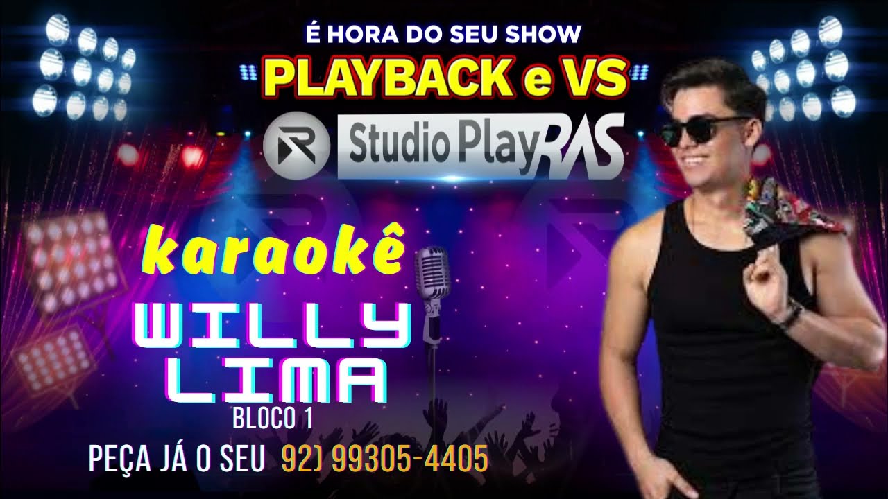 KARAOKÊ WILLY  LIMA     -Palavras / Caprichos / Don't Cry / Brincar de Amar