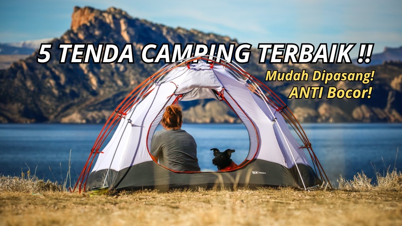 TOP 5 Tenda Camping Terbaik Harga Mulai 1 Jutaan 2026