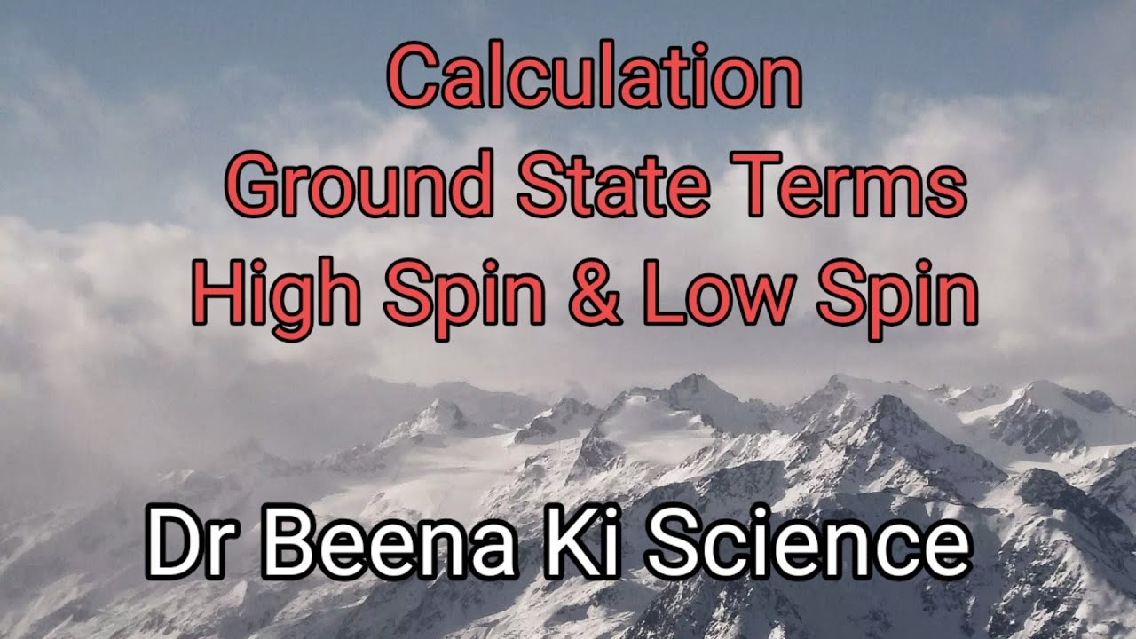 Calculation Ground State Term High Spin Low Spin