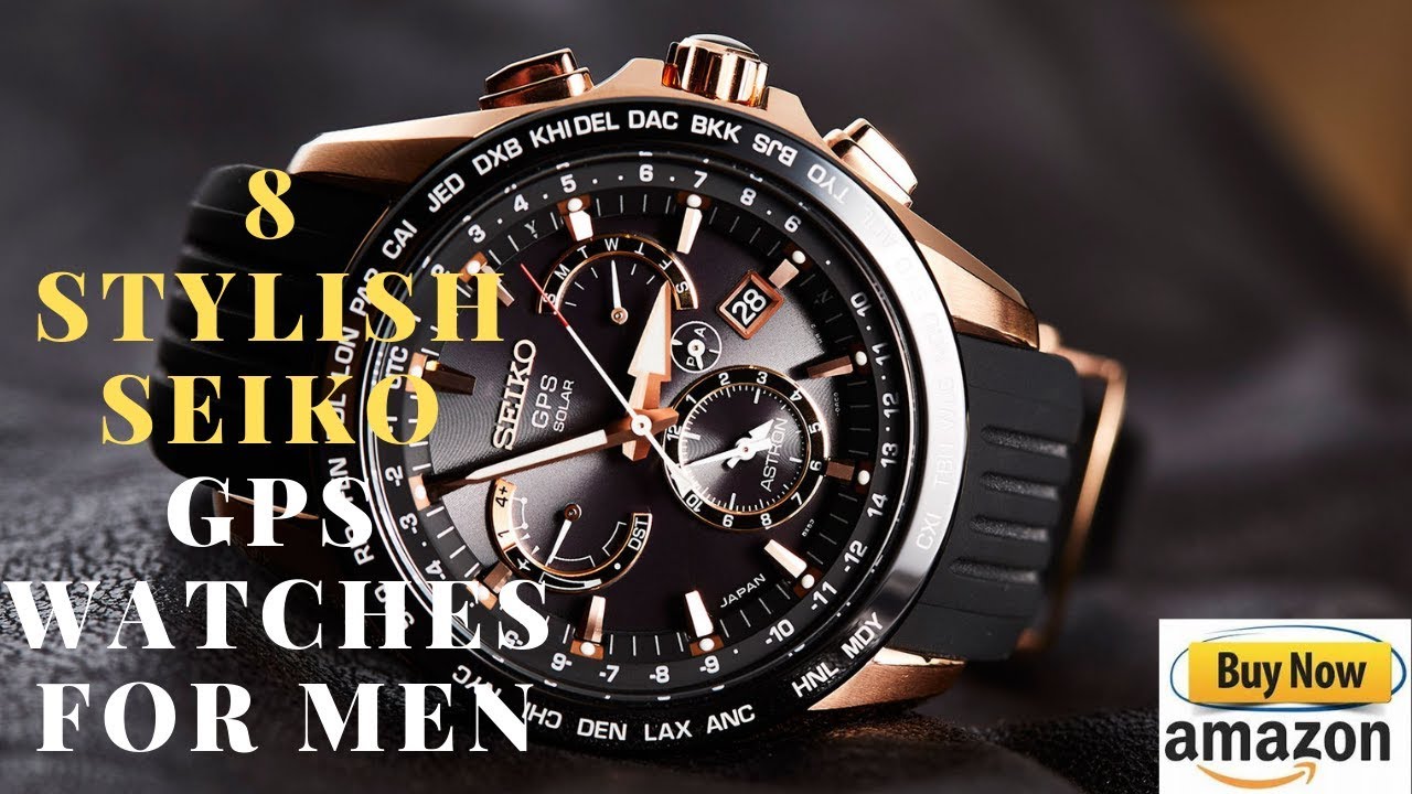 8 Stylish Seiko gps Watches For Men In 2019 | 8 luxury Seiko Watches Buy now on amazon