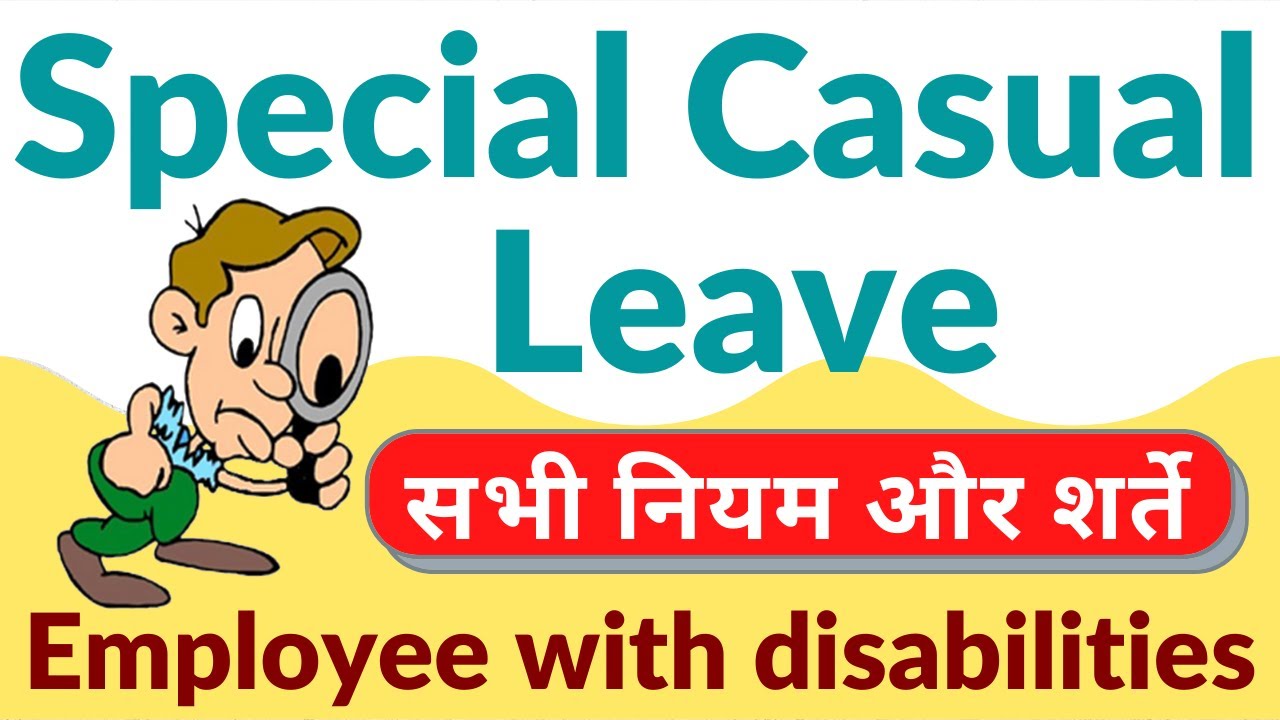Special Casual Leave to employee with disabilities
