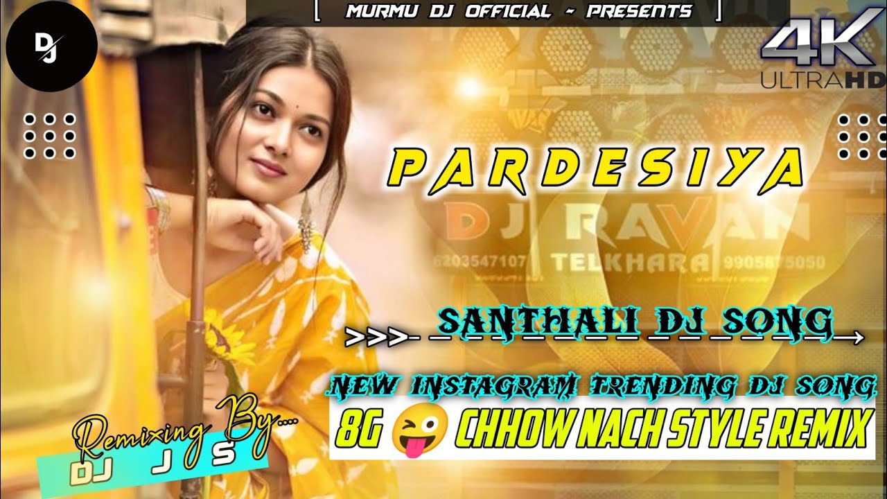 New Santhali Dj Song 🔹 Pardesiya New Santhali Song Dehati Style Remix 🔹 Murmu Dj Official