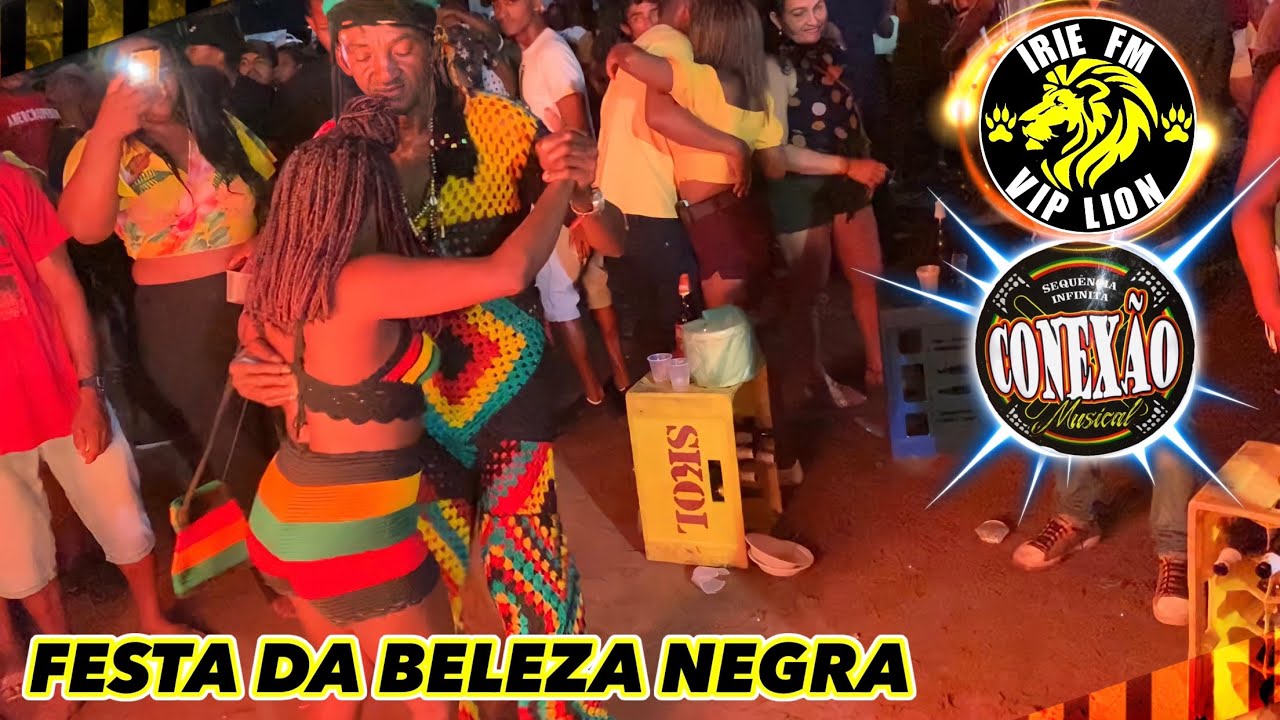 DUELO IRIE FM VS CONEXÃO MUSICAL - FESTA DA BELEZA NEGRA