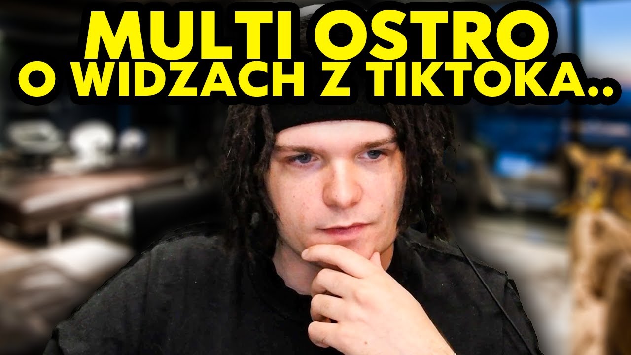 MULTI OSTRO O WIDZACH Z TIKTOKA..