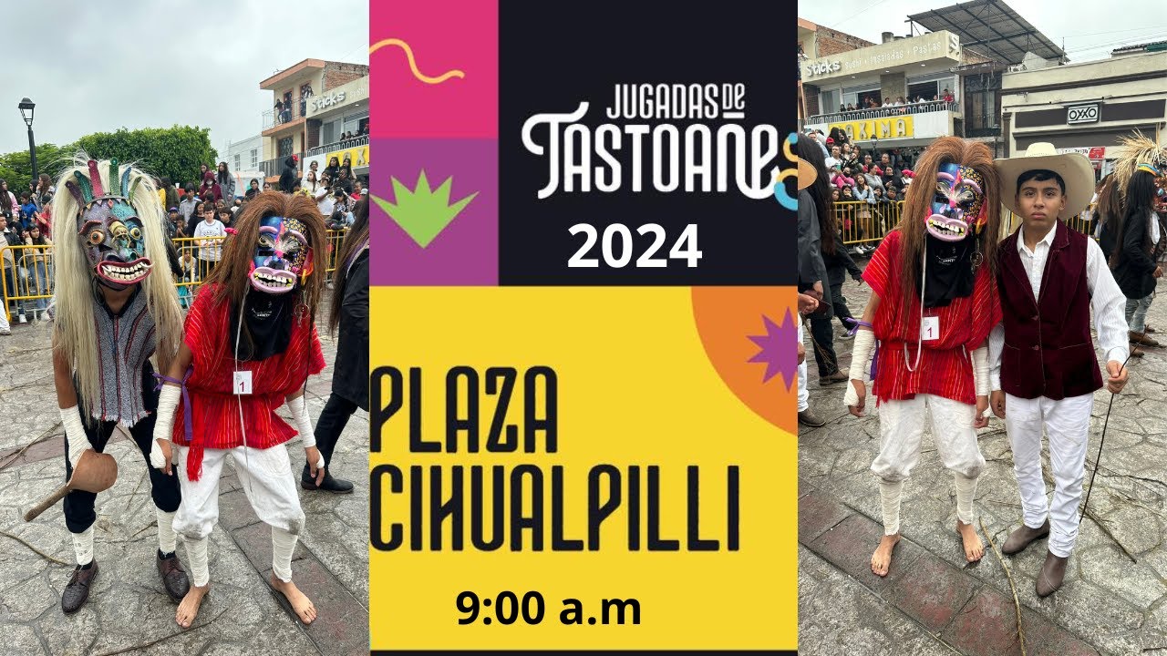 Tastoanes 2024 - plaza Cihualpilli , Jugada 9:00 am