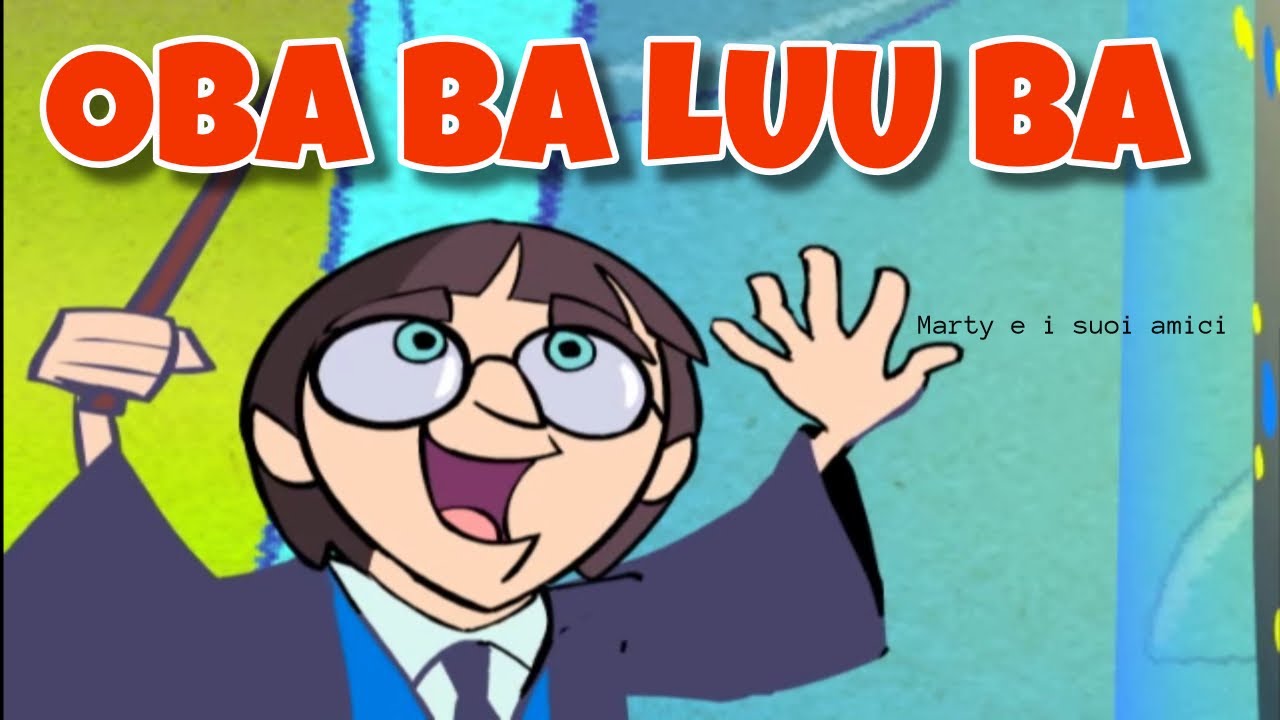 OBA BA LUU BA | Marty e i suoi amici  | Canzoni Per Bambini