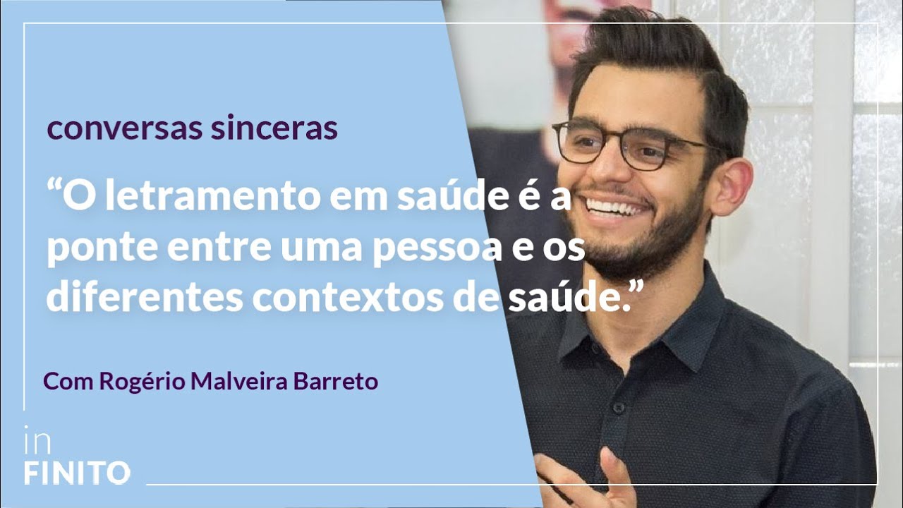 “O LETRAMENTO EM SAÚDE É A PONTE ENTRE UMA PESSOA E OS DIFERENTES CONTEXTOS” com Rogério Malveira